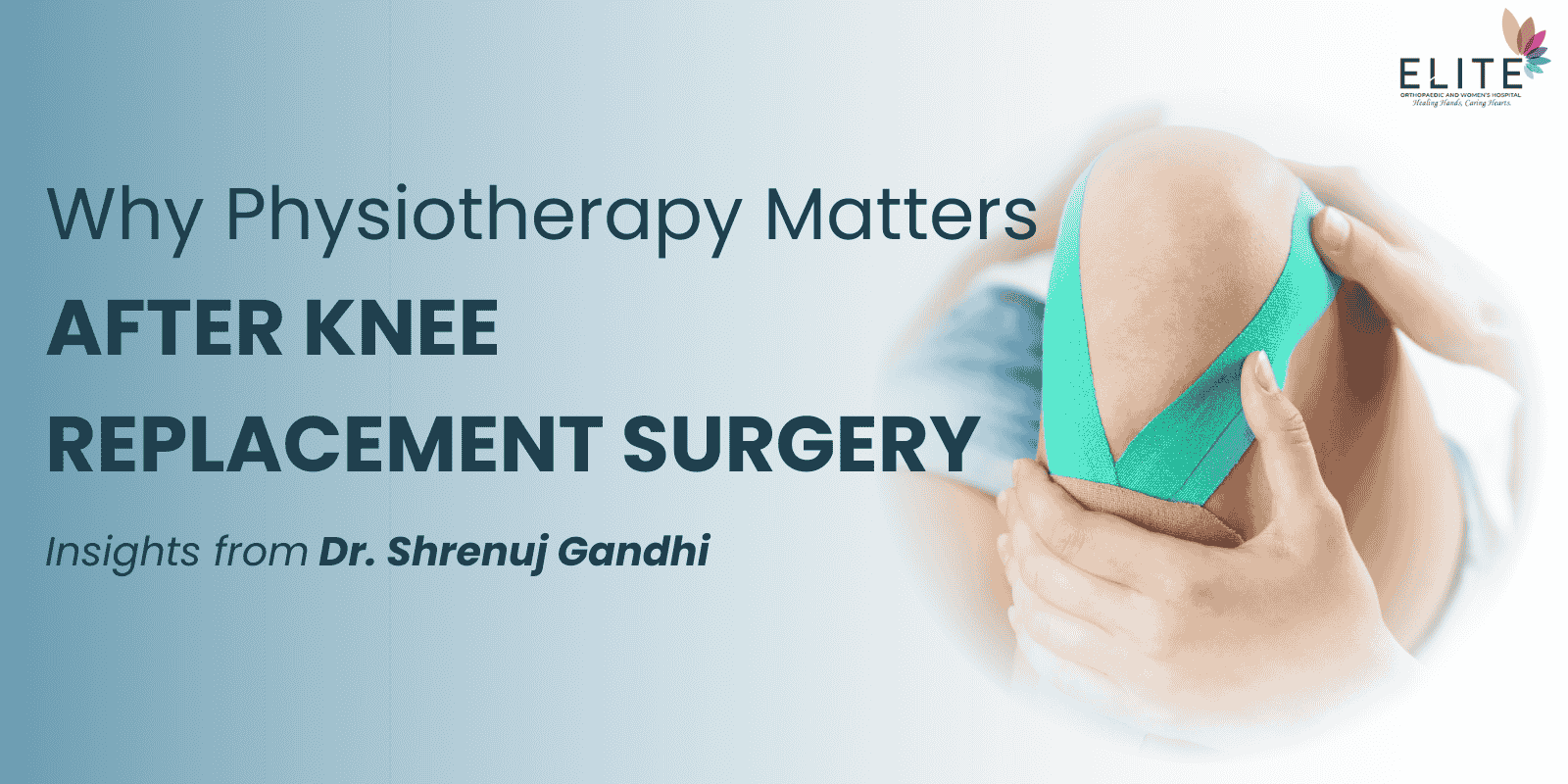 Importance of Physiotherapy After Knee Replacement